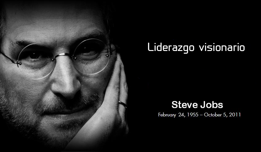 Steve Jobs, ejemplo de liderazgo visionario